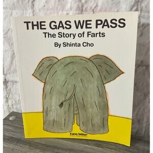 The Gas We Pass: The Story of Farts by Shinta Cho Softcover 1994